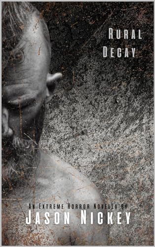 Rural Decay (Kindle Edition)