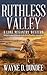 Ruthless Valley A Lone McGantry Western by Wayne D. Dundee