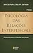 Psicologia das relações int...
