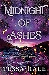 Midnight of Ashes by Tessa Hale