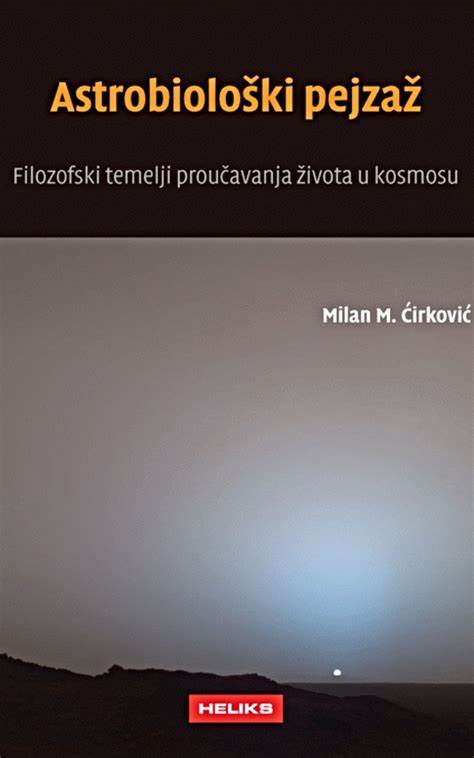 Astrobiološki pejzaž: filozofski temelji proučavanja života u kosmosu