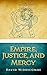 Empire, Justice, and Mercy