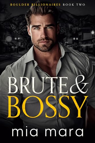 Brute & Bossy (Kindle Edition)