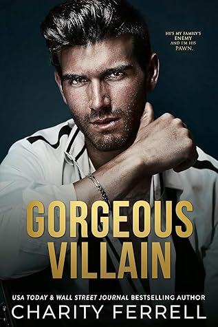 Gorgeous Villain (Marchetti Mafia #3)