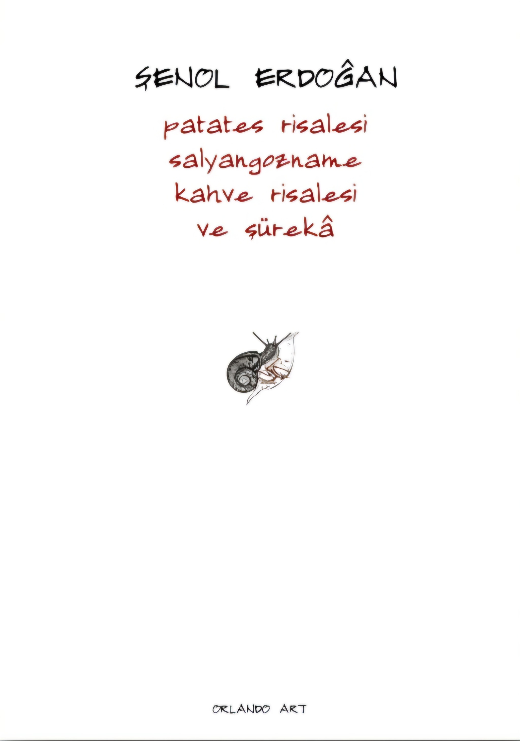 Patates Risalesi, Salyangozname, Kahve Risalesi ve Şürekâ