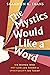 The Mystics Would Like a Word by Shannon K. Evans