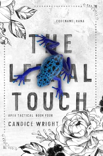 The Lethal Touch: Codename: Rana: Apex Tactical Book 4 (Kindle Edition)