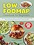 LOW-FODMAP COOKBOOK FOR BEGINNERS by Cecelia James