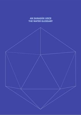 An Sanasán Uisce / The Water Glossary (Bilingual Edition)