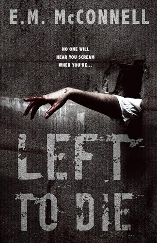 Left To Die (Kindle Edition)