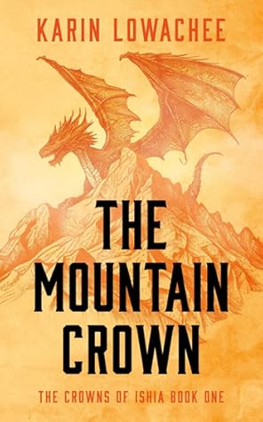 The Mountain Crown (The Crowns of Ishia, #1)