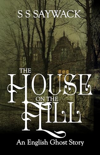 The House on the Hill (English Ghost Stories)
