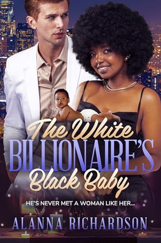 The White Billionaire’s Black Baby (Kindle Edition)
