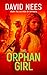 The Orphan Girl by David Nees The Orphan Girl by David Nees