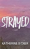 Strayed