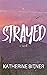 Strayed by Katherine Bitner