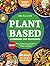 Plant-Based Cookbook for Be...