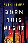 Burn this Night: ...