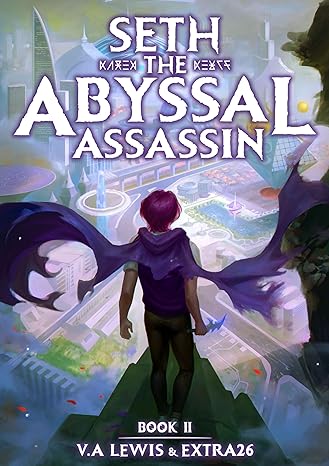 Seth the Abyssal Assassin Book 2
