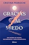 Gracias al miedo by Cristina Pedroche