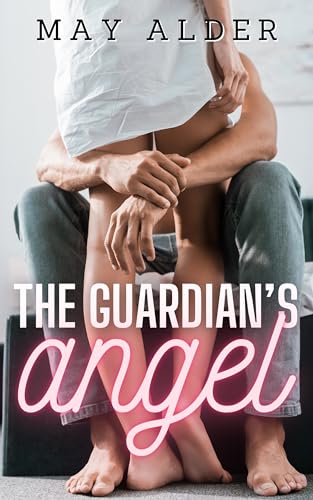 The Guardian's Angel (Their Angels, #1)