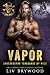 Vapor (Underground Vengeance MC, NOLA Chapter #1)