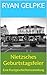 Nietzsches Geburtstagsfeier: Eine Kurzgeschichtensammlung (Howl Gang Legende) (German Edition)