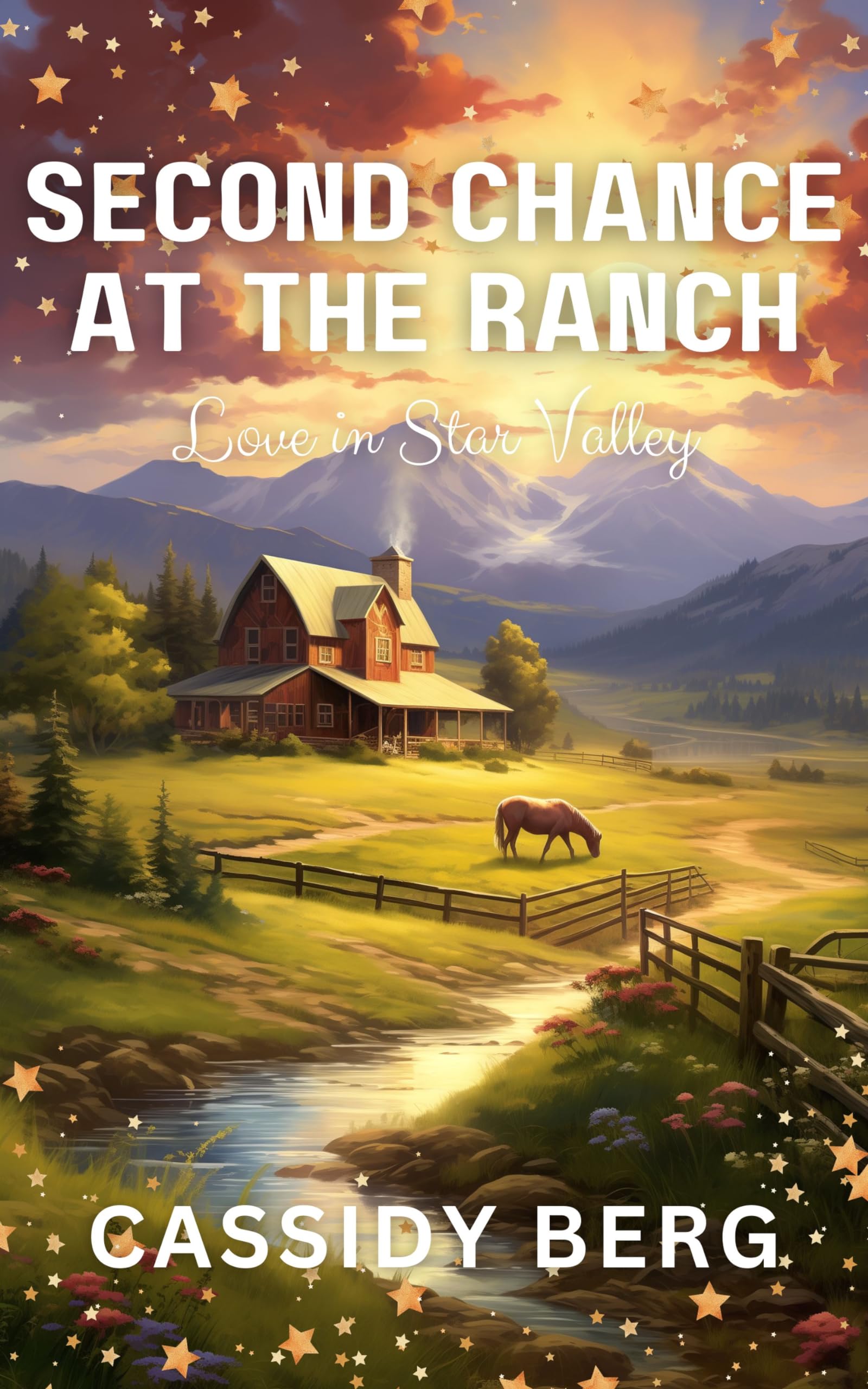 Second Chance at the Ranch (Love in Star Valley, #1)