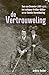 De vertrouweling (Dutch Edition)
