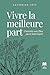 Vivre la meilleure part by Catherine Cote
