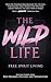 The Wild Life by Adora Evans