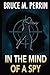 In the Mind of a Spy (The M...