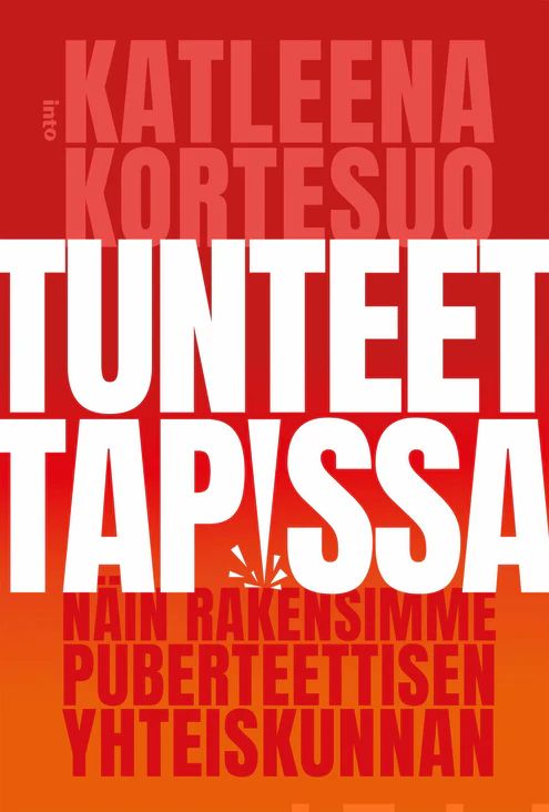Tunteet tapissa - Näin rakensimme puberteettisen yhteiskunnan