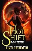 Hot Shift: A Wolf Rampant Bonus Epilogue