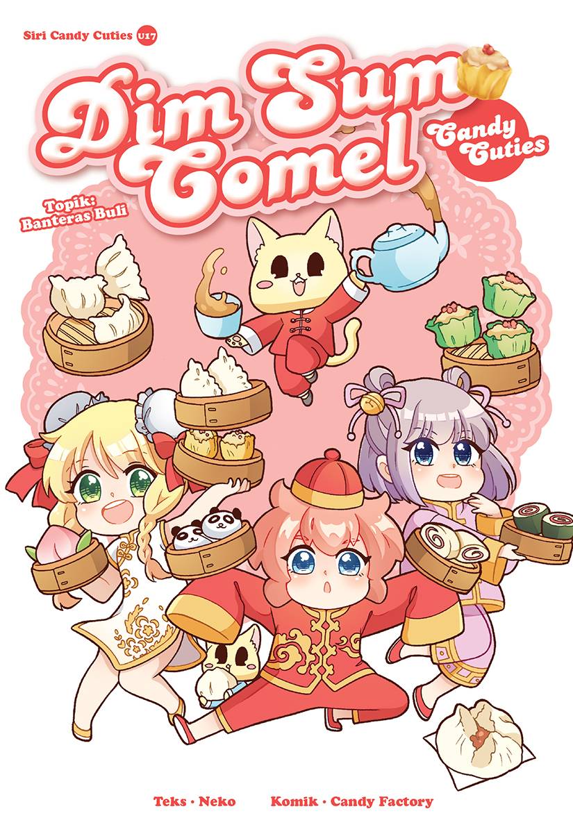Siri Candy Cuties 17: Dim Sum Comel [Banteras Buli]
