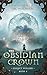 The Obsidian Crown by Dan Michaelson