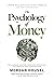 The Psychology of Money : Seni Menjinakkan Wang (Edisi Bahasa Melayu)