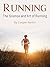 Running: The Science and Ar...