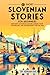 69 Short Slovenian Stories ...