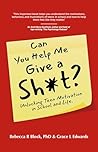 Can You Help Me Give a Sh*t? by Rebecca R. Block
