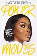 Power Moves: Ignite Your Confidence and Become a Force 