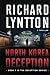 NORTH KOREA DECEPTION: AN I...