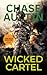 Wicked Cartel: An adrenalin...