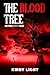 The Blood Tree and Other Ho...