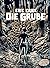Die Grube