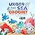 Under The Sea Crochet by Tyler West