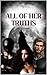 All Of Her Truth: Book Two: Games Of Deception Duet