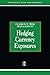 Hedging Currency Exposure (Glenlake Series in Risk Management)