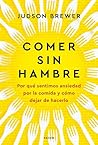 Comer sin hambre:...