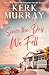 Since the Day We Fell (Hadley Cove Sweet Romance)
